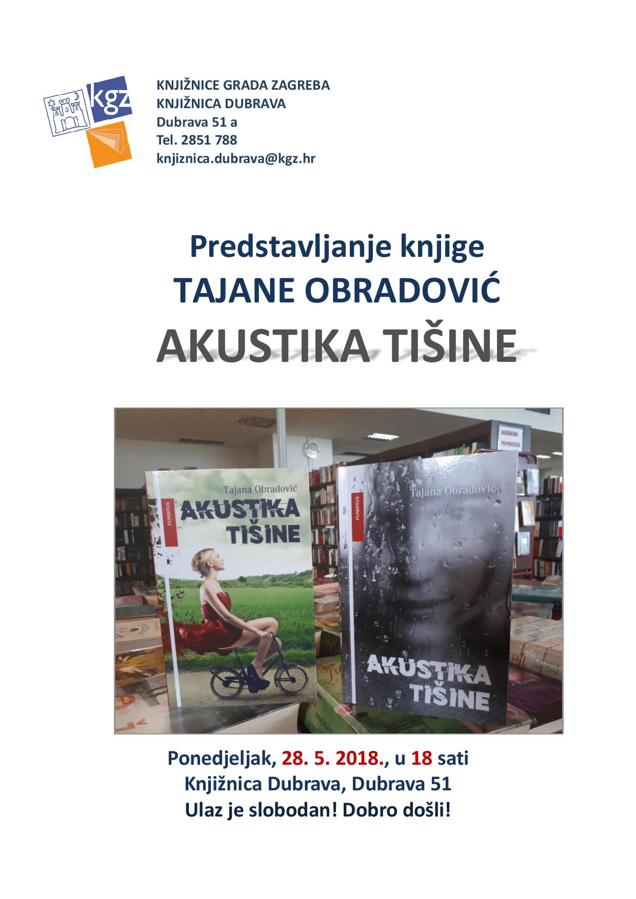 PREDSTAVLJANJE ROMANA “AKUSTIKA TIŠINE” U KNJIŽNICI DUBRAVA